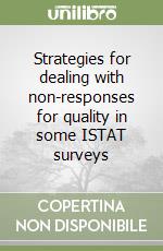 Strategies for dealing with non-responses for quality in some ISTAT surveys libro