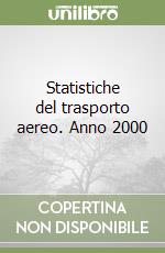 Statistiche del trasporto aereo. Anno 2000 libro