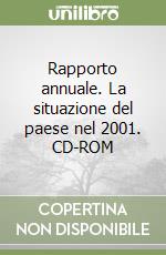 Rapporto annuale. La situazione del paese nel 2001. CD-ROM libro