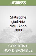 Statistiche giudizirie civili. Anno 2000