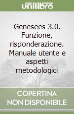 Genesees 3.0. Funzione, risponderazione. Manuale utente e aspetti metodologici libro