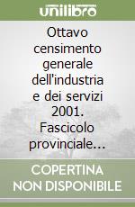 Ottavo censimento generale dell'industria e dei servizi 2001. Fascicolo provinciale Sondrio libro