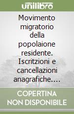 Movimento migratorio della popolaione residente. Iscritzioni e cancellazioni anagrafiche. Anni 2001-2002 libro