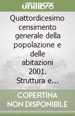 Quattordicesimo censimento generale della popolazione e delle abitazioni 2001. Struttura e condizione abitativa della popolazione residente. Fasc. nazion. 2 libro