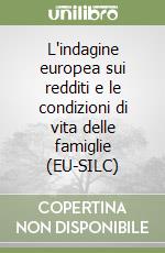 L'indagine europea sui redditi e le condizioni di vita delle famiglie (EU-SILC) libro