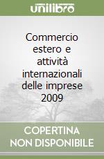 Commercio estero e attività internazionali delle imprese 2009 libro