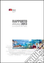 Rapporto annuale. La situazione del paese nel 2013 libro