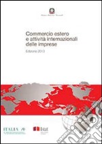 Commercio estero e attività internazionali delle imprese 2013 libro