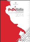 Noi Italia 2014. 100 statistiche per capire il paese in cui viviamo libro