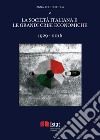 La società italiana e le grandi crisi economiche 1929-2016 libro