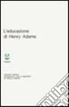 L'educazione di Henry Adams libro