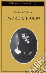 Padre e figlio. Studio di due temperamenti libro