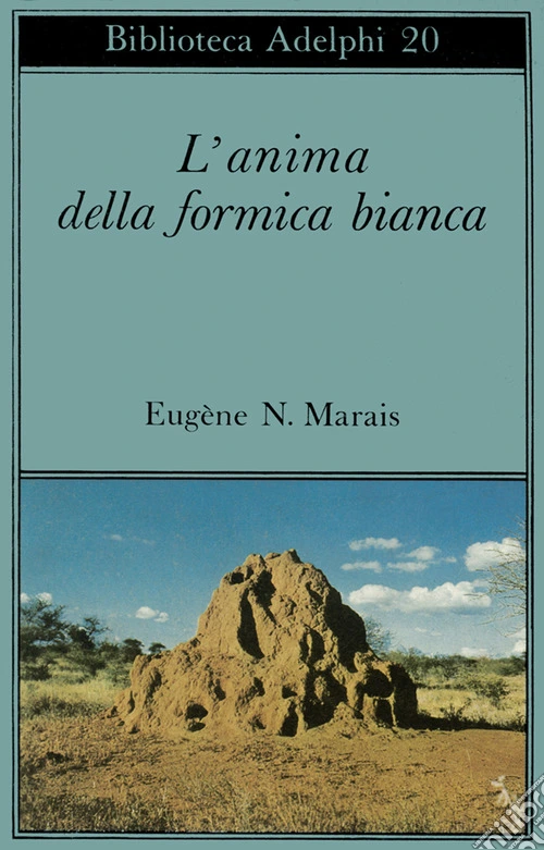 L'anima della formica bianca