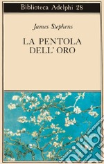 La pentola dell'oro libro