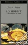 Lo hobbit o la Riconquista del tesoro libro di Tolkien John R. R.