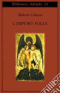 L'impuro folle