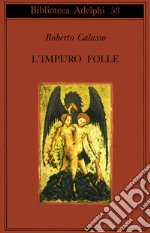 L'impuro folle libro