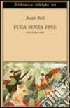 Fuga senza fine. Una storia vera libro