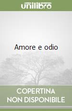 Amore e odio libro