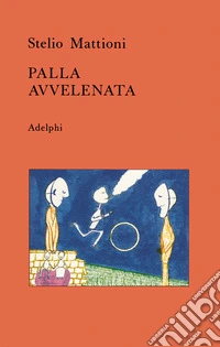 Palla avvelenata libro