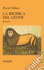 La ricerca del leone libro