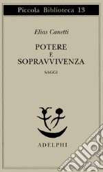 Potere e sopravvivenza. Saggi libro