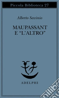 Maupassant e «L'altro»