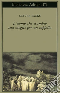 L'uomo che scambiò sua moglie per un cappello libro