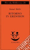 Ritorno in Erewhon libro di Butler Samuel