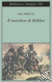 Il marchese di Bolibar libro