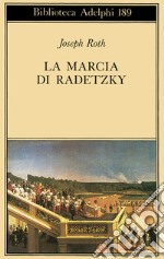 La marcia di Radetzky libro