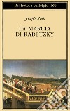 La marcia di Radetzky libro