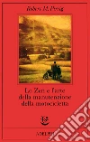 Lo zen e l'arte della manutenzione della motocicletta libro