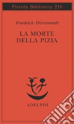 La morte della Pizia libro