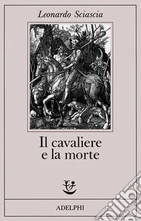 Il cavaliere e la morte. Sotie