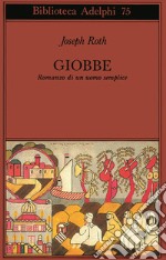 Giobbe. Romanzo di un uomo semplice libro