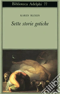 Sette storie gotiche libro