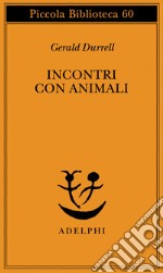 Incontri con animali libro