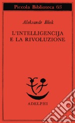 L'intelligencija e la rivoluzione libro