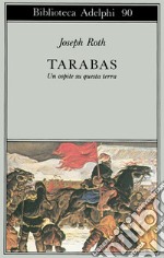 Tarabas. Un ospite su questa terra libro