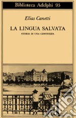 La lingua salvata. Storia di una giovinezza libro