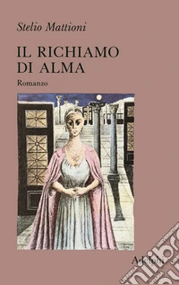 Il richiamo di Alma libro