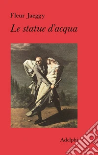 Le statue d'acqua
