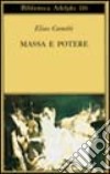 Massa e potere libro di Canetti Elias