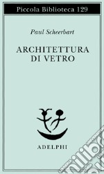 Architettura di vetro libro