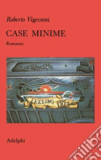 Case minime. Romanzo