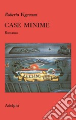 Case minime. Romanzo libro