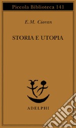 Storia e utopia libro