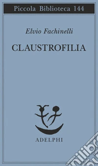 Claustrofilia libro