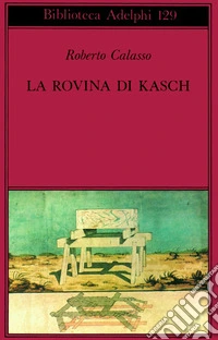 La rovina di Kasch
